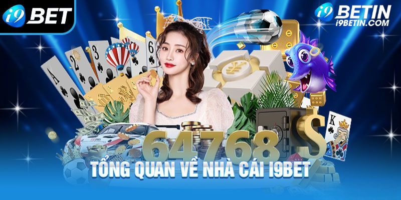 Giới thiệu I9BET khách quan nhất