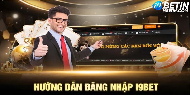 Hướng dẫn truy cập vào I9Bet nhanh chóng với 3 bước