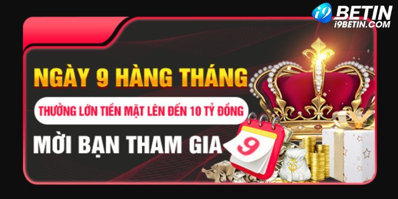 Tặng thưởng ngày 9 hàng tháng